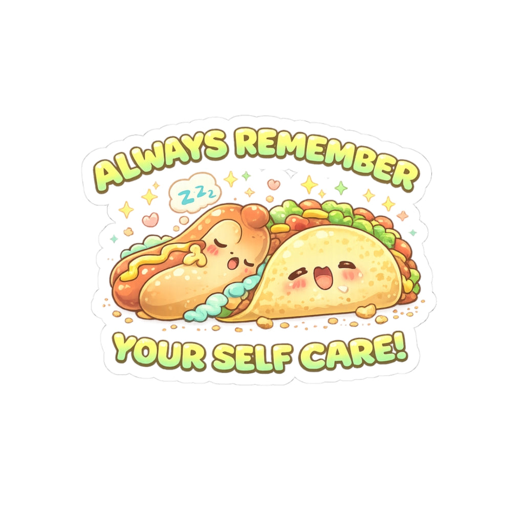 Always Remember Your Self Care Sticker
