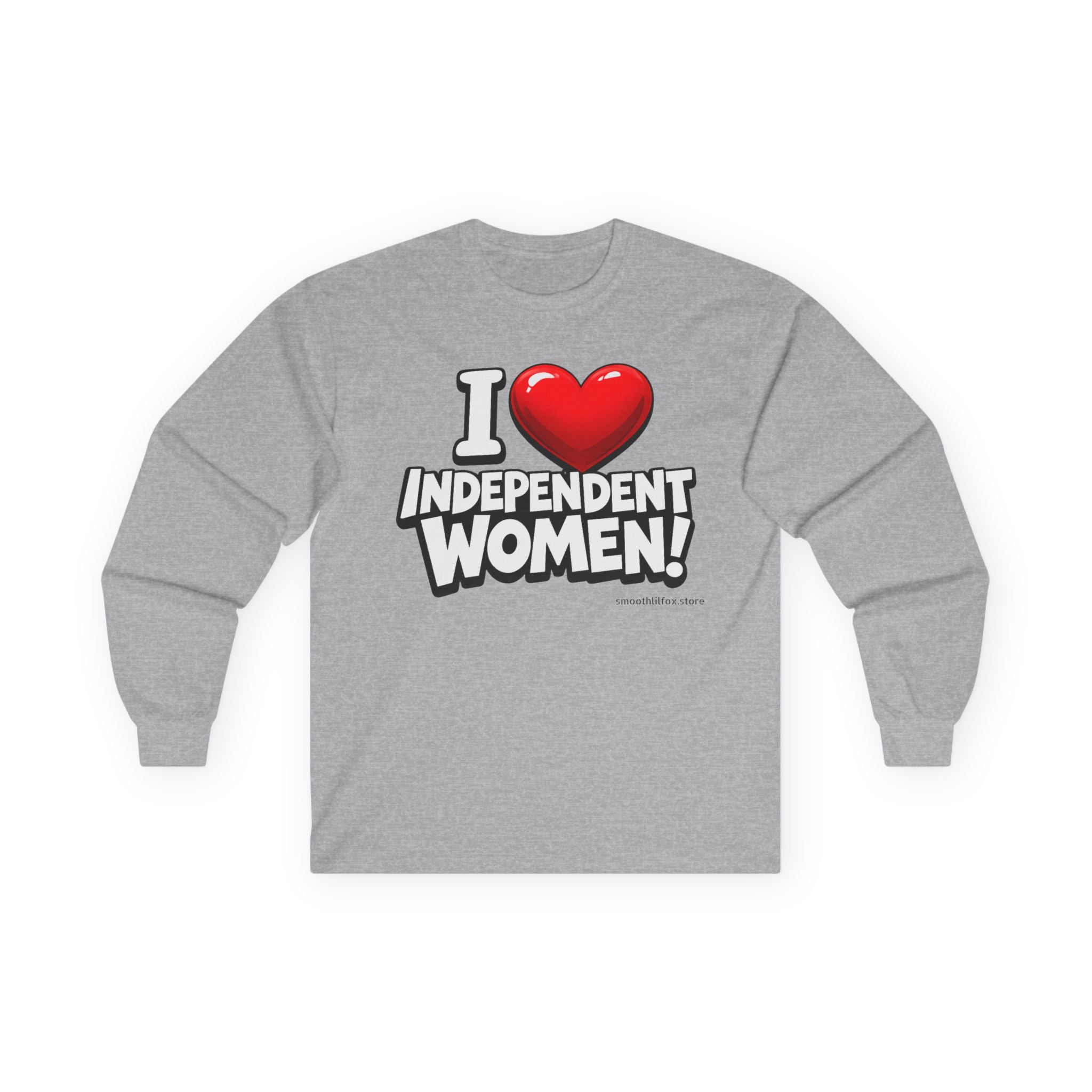 I  Independent Women • Long Sleeve
