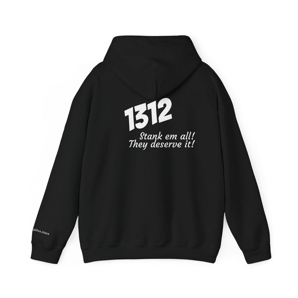 1312 "Stank 'Em All"