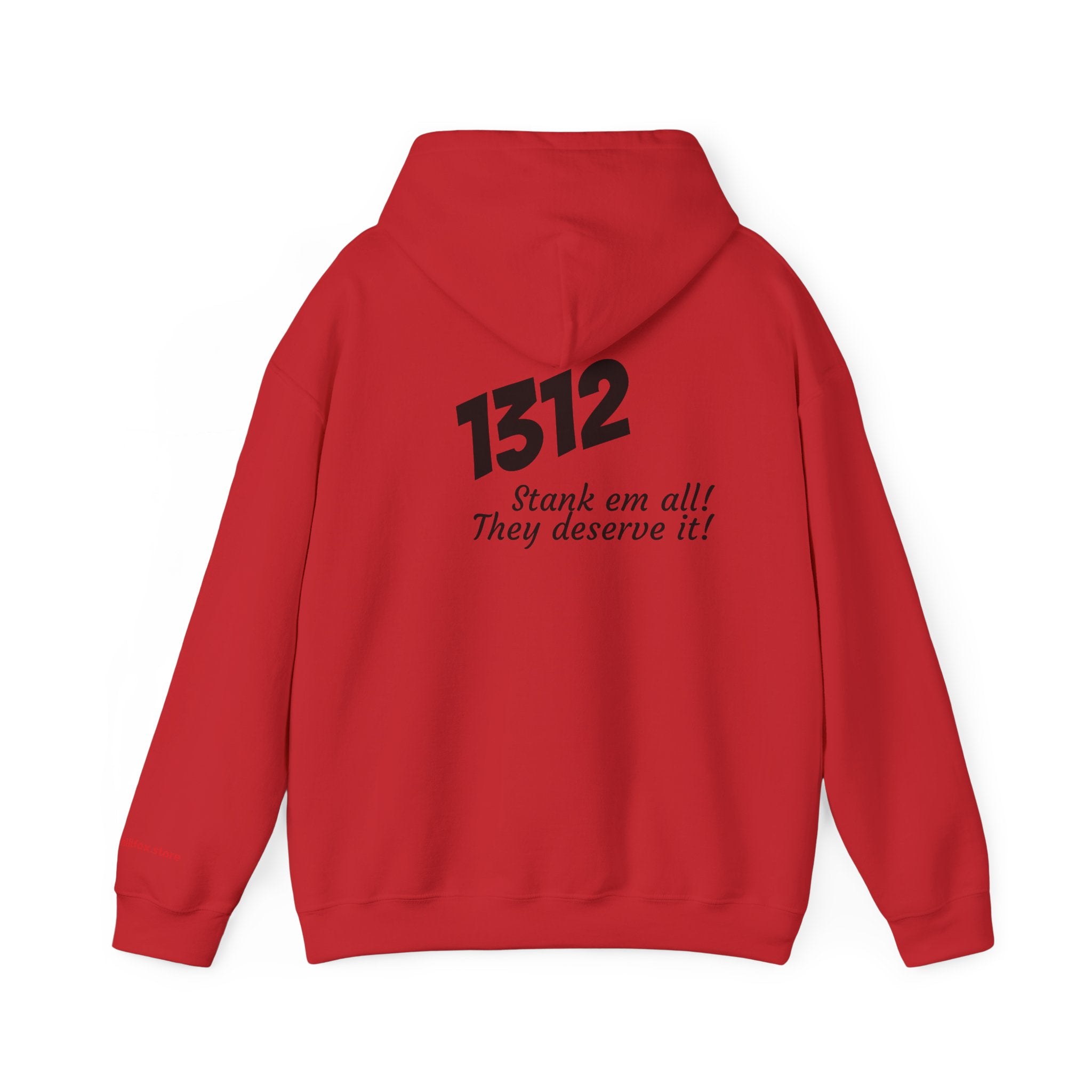 1312 "Stank 'Em All"