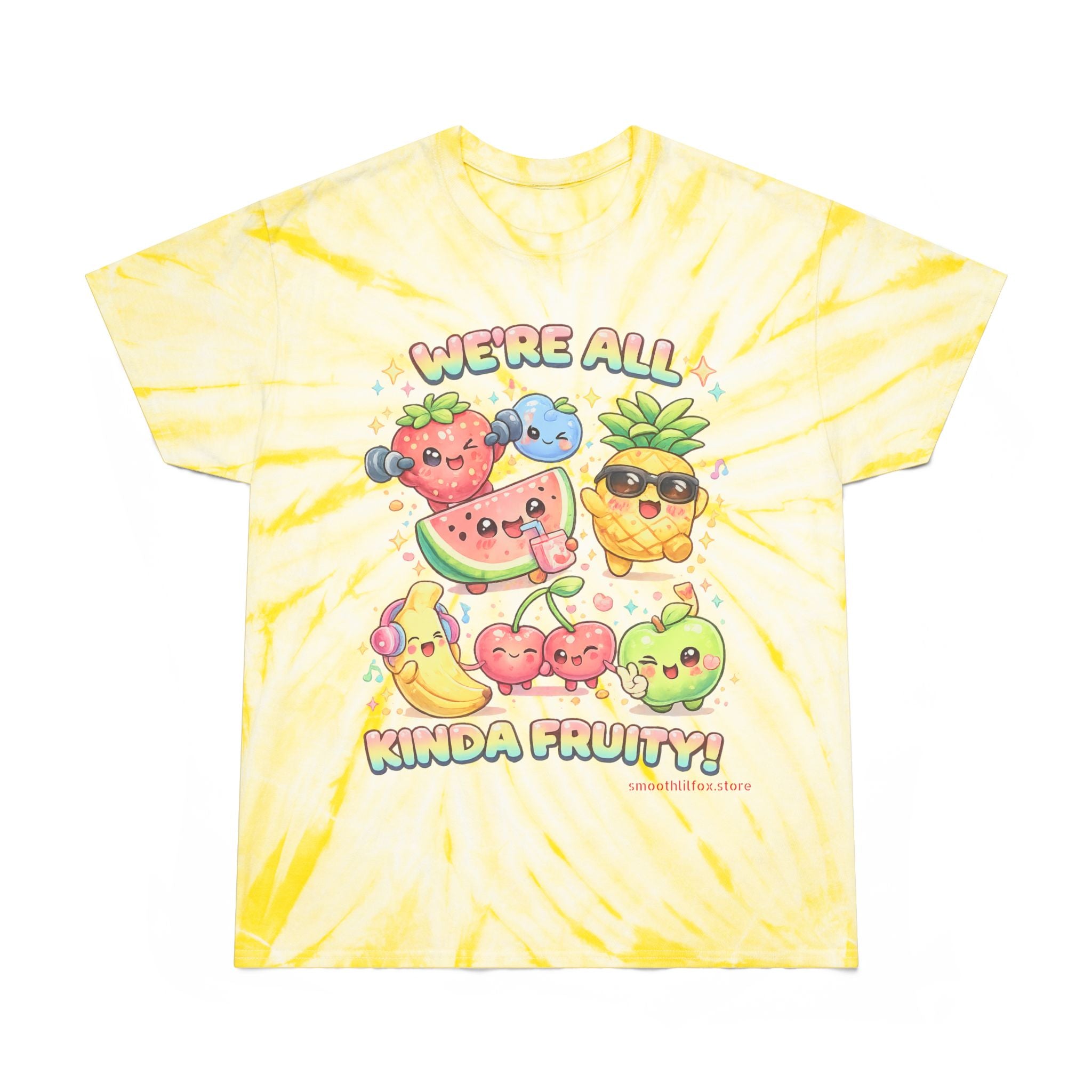 "We're All Kinda Fruity!"