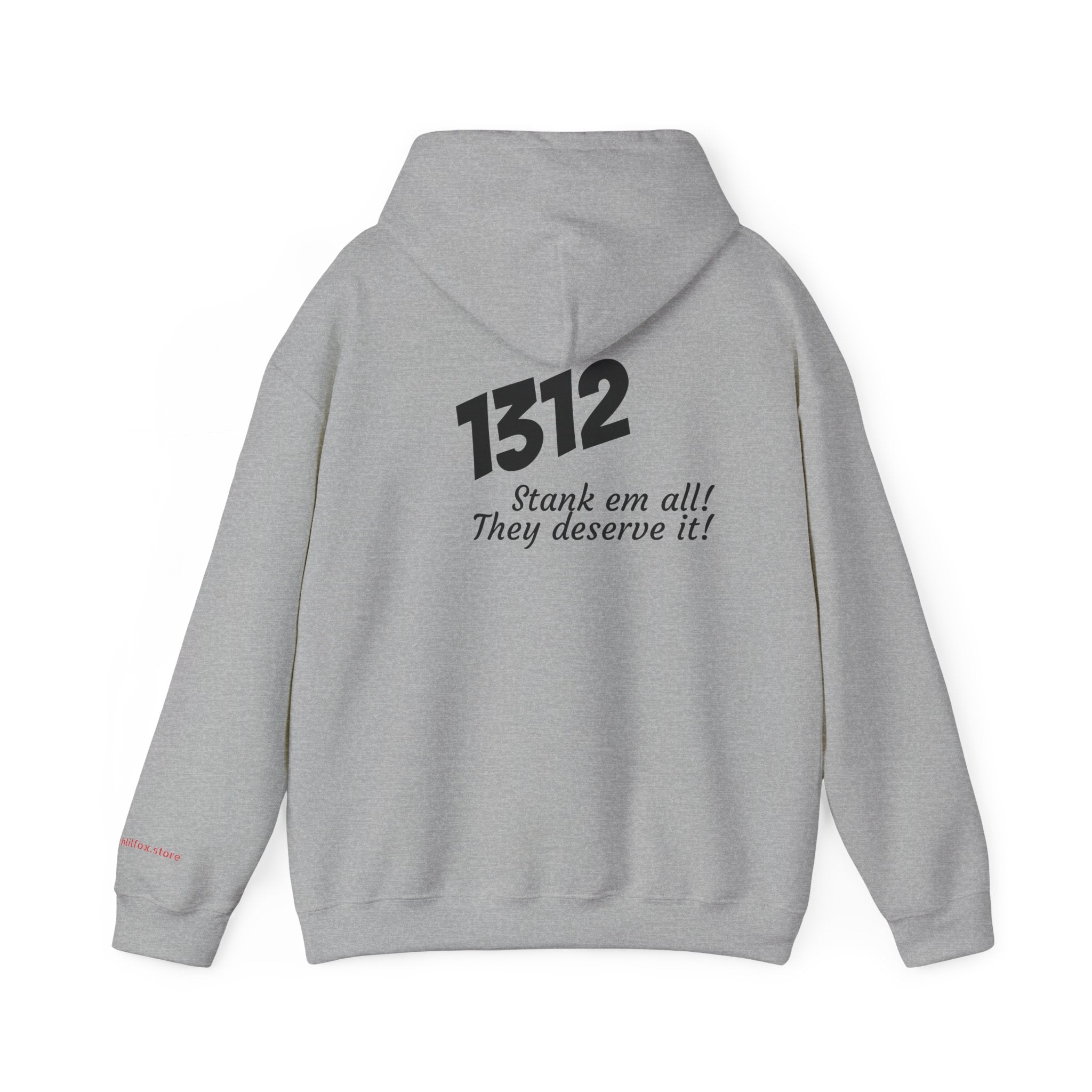 1312 "Stank 'Em All"