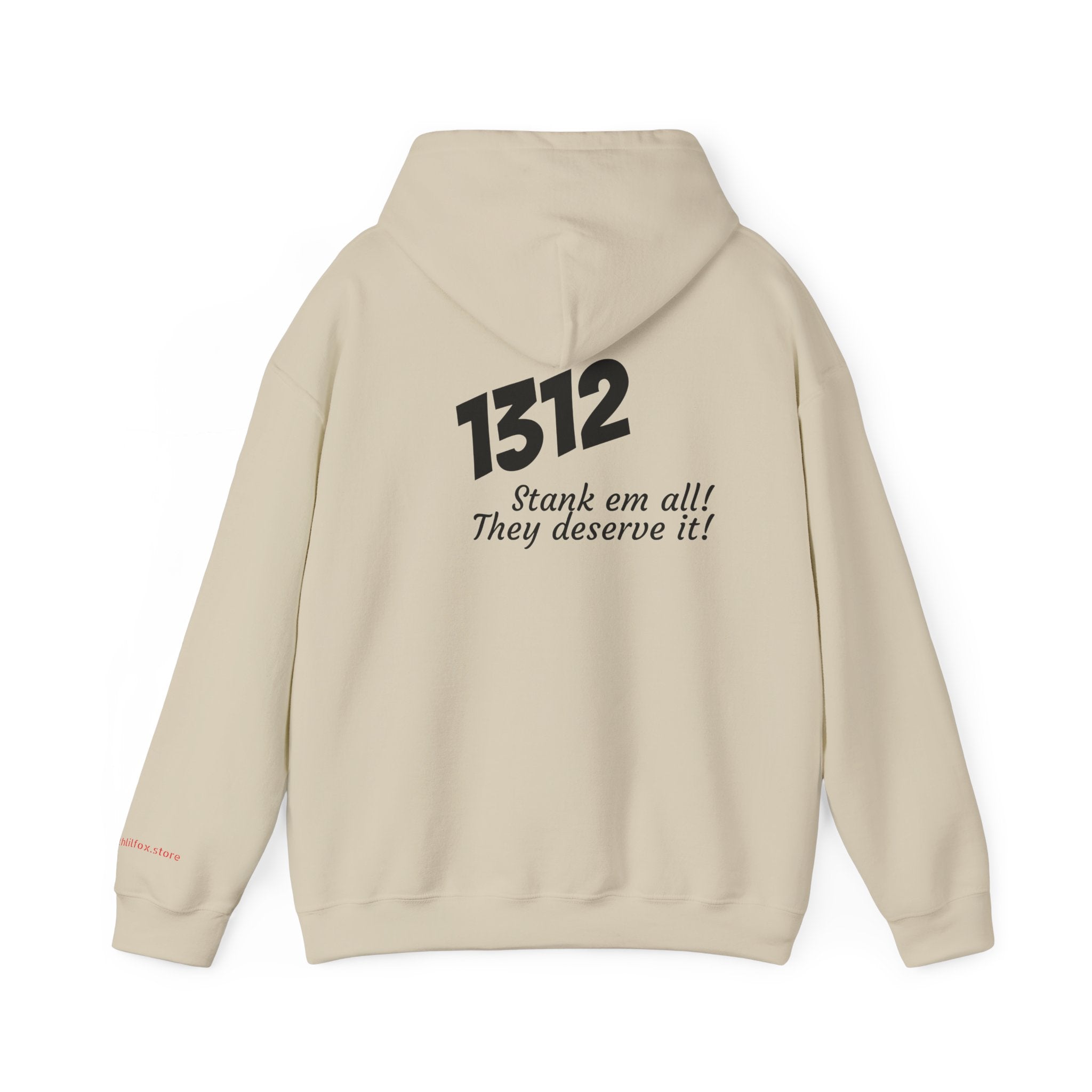 1312 "Stank 'Em All"