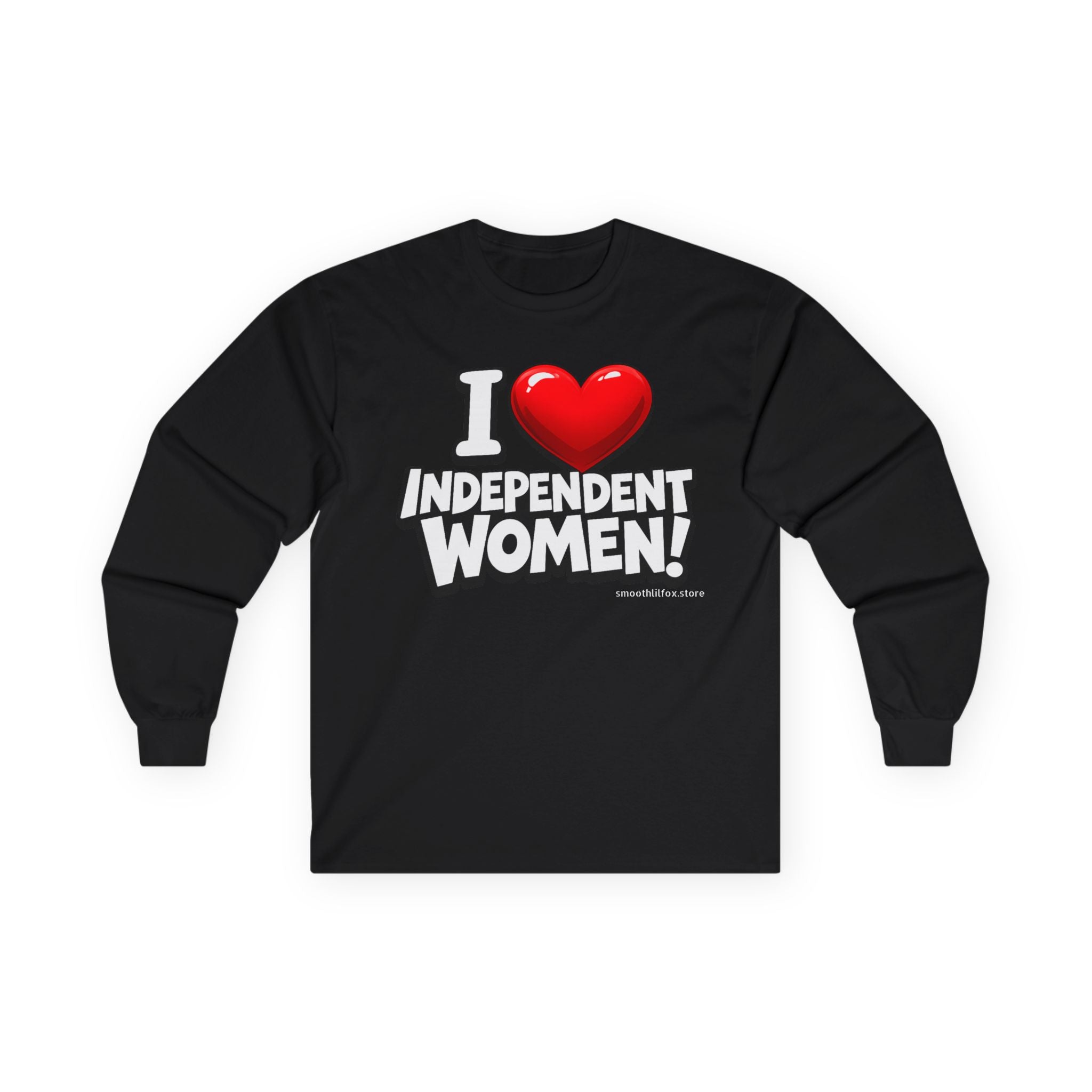 I  Independent Women • Long Sleeve