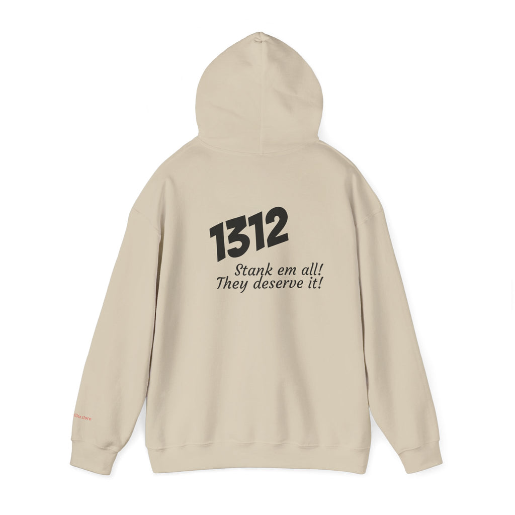1312 "Stank 'Em All"