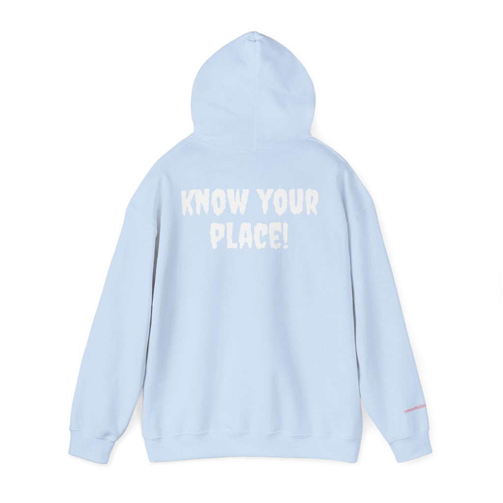 "Know Your Place!"