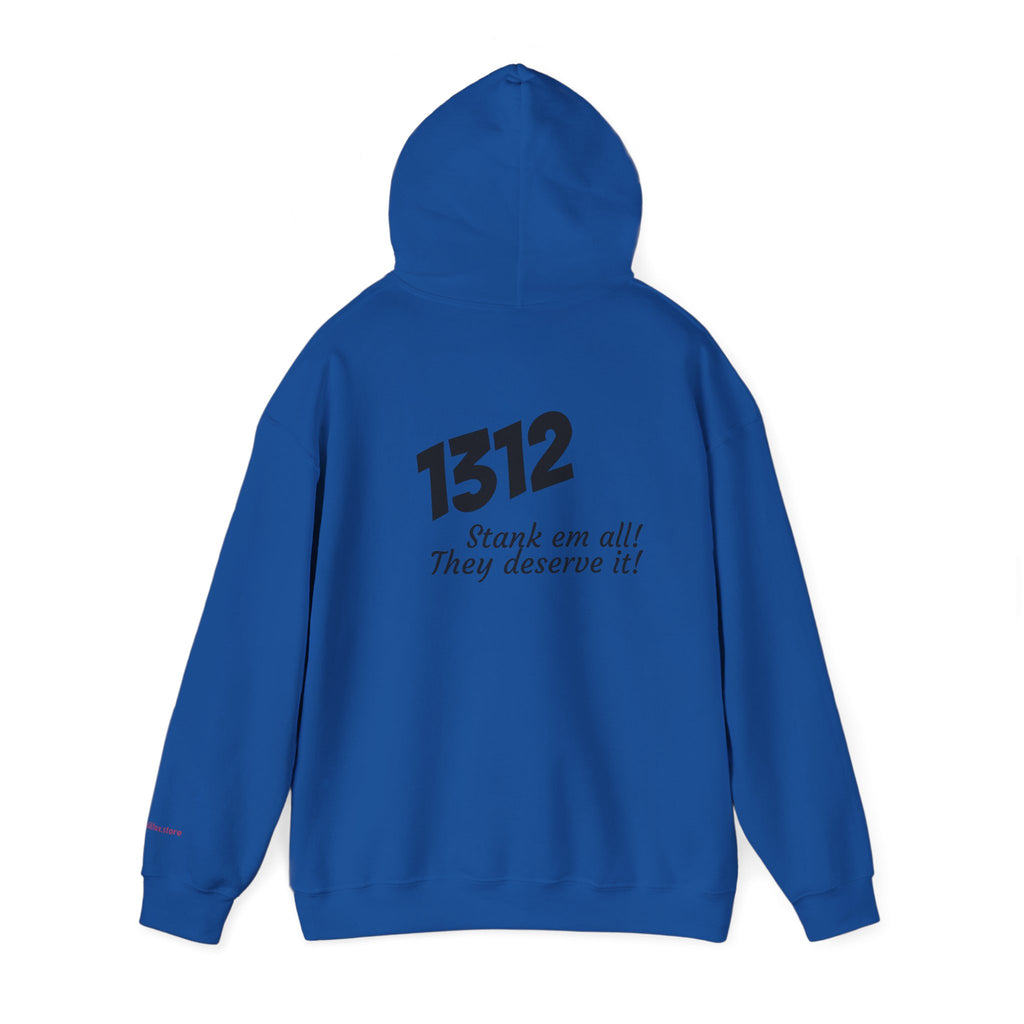 1312 "Stank 'Em All"