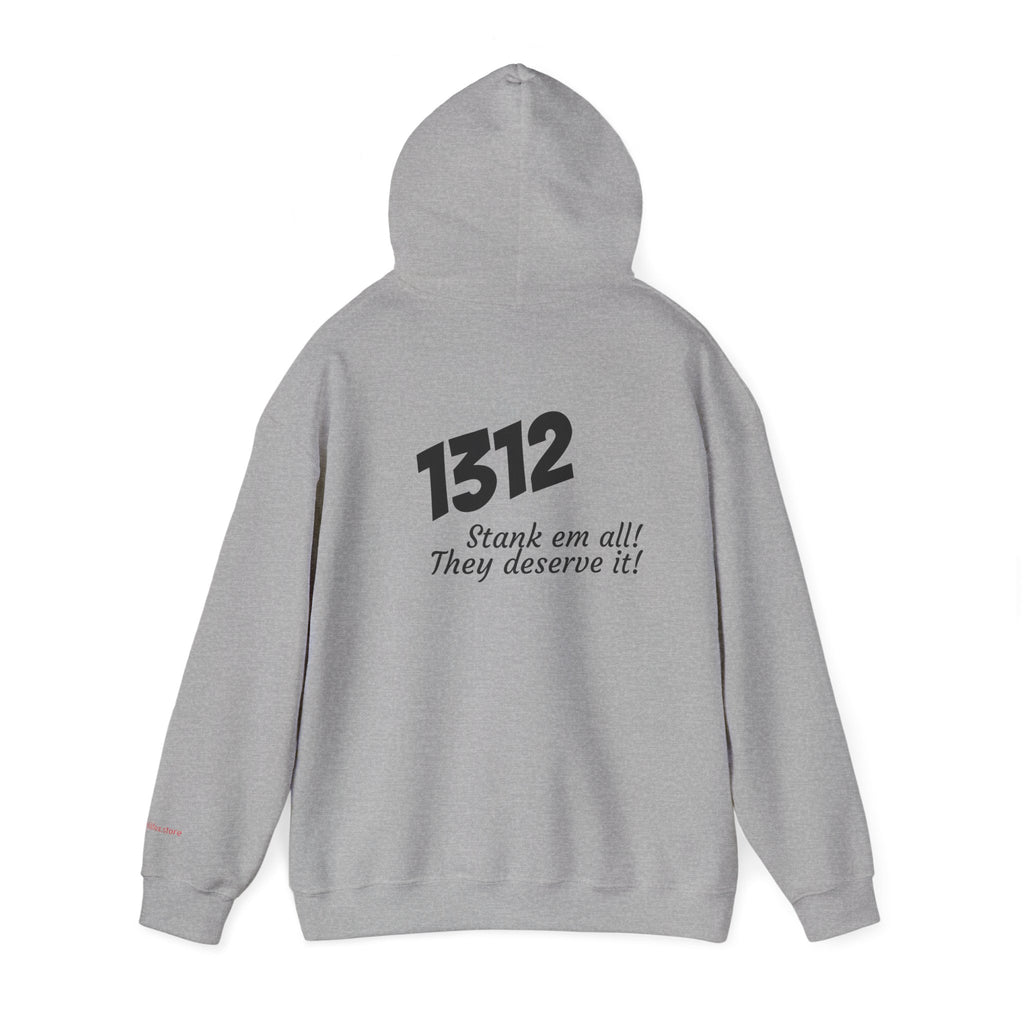 1312 "Stank 'Em All"