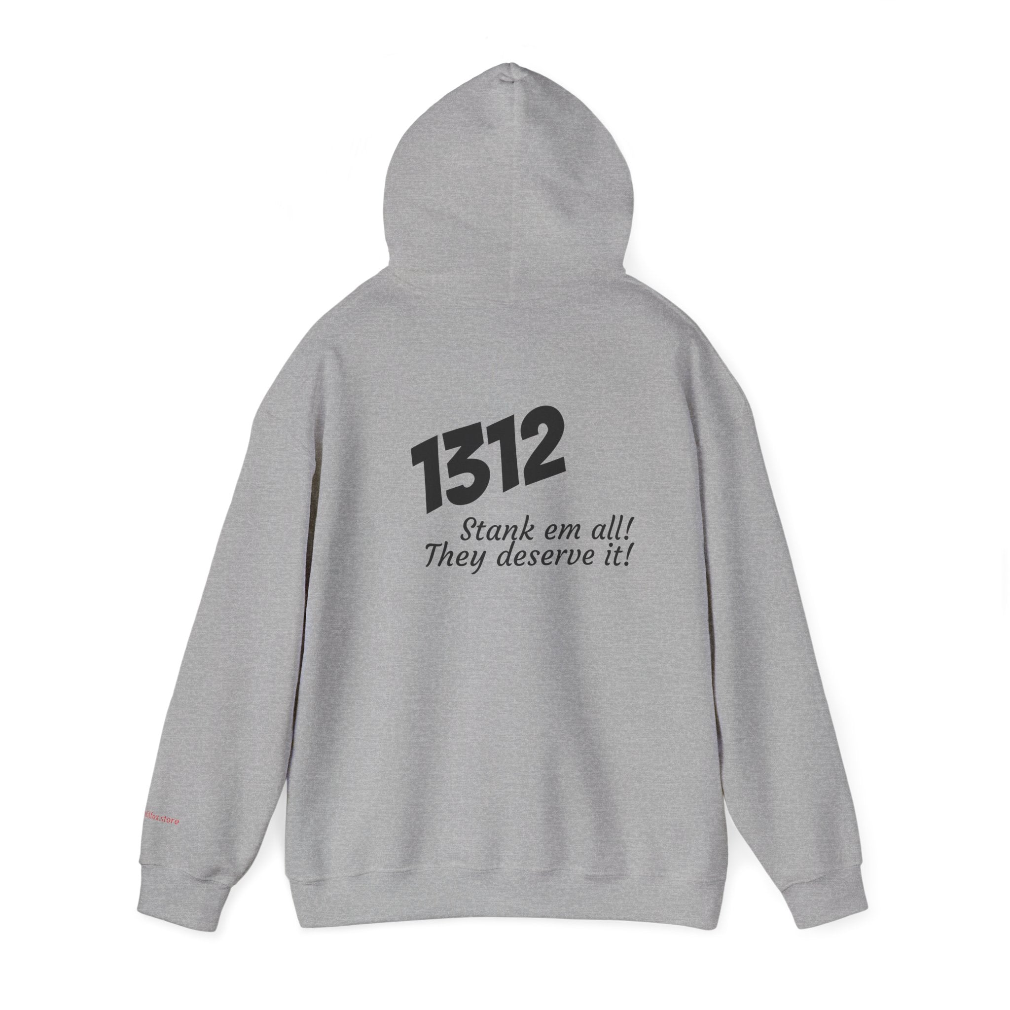 1312 "Stank 'Em All"
