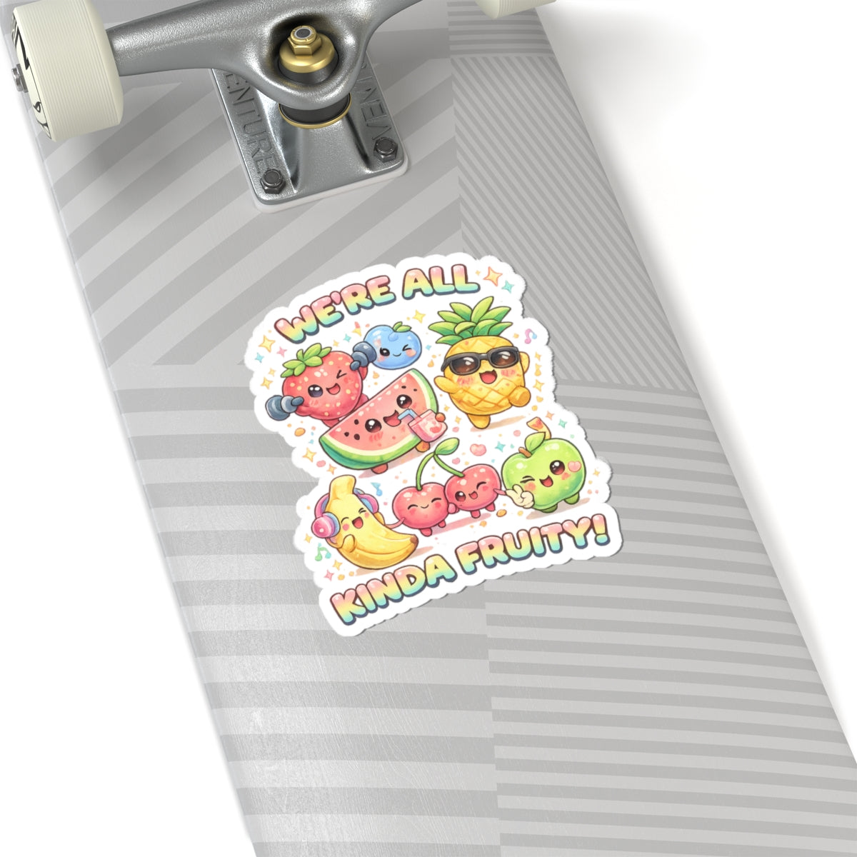 "We're All Kinda Fruity" Sticker