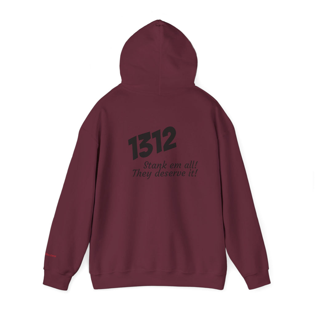 1312 "Stank 'Em All"