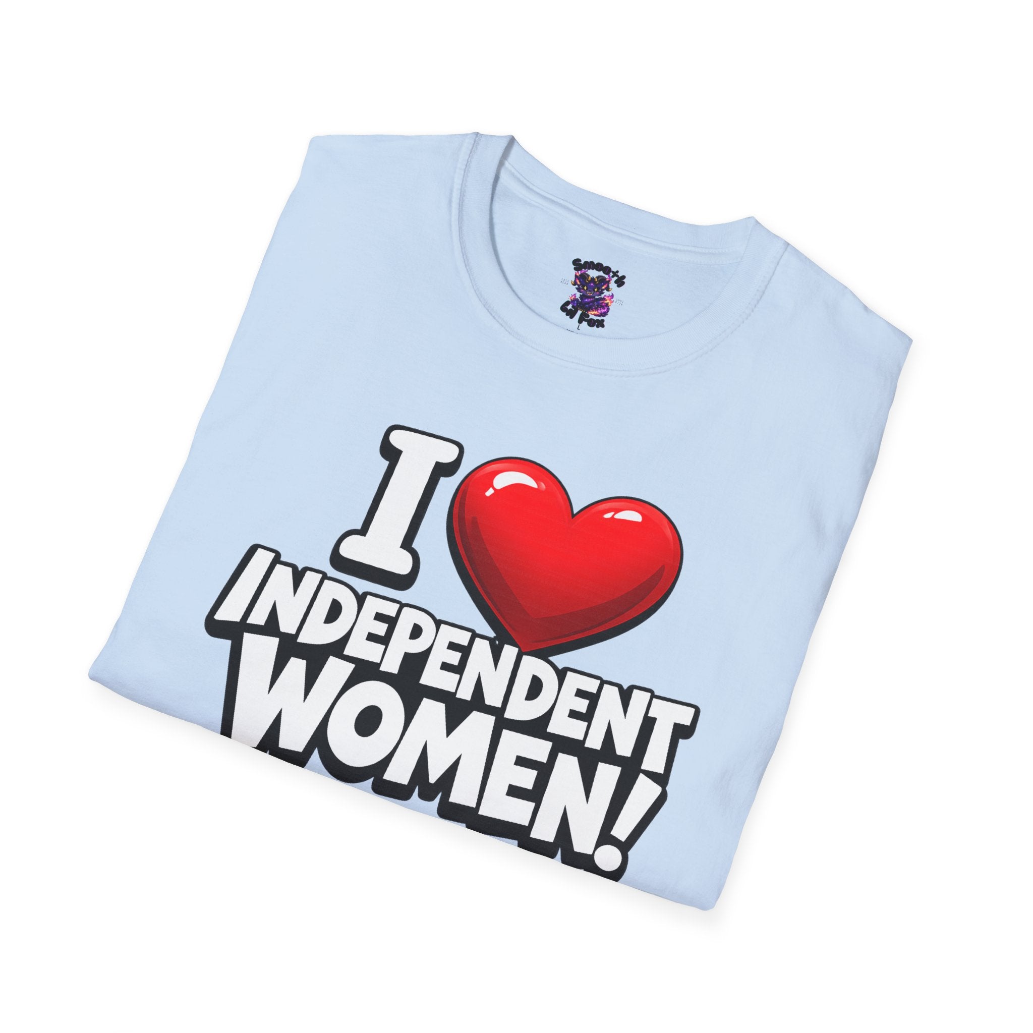 "I ❤️ Independent Women"