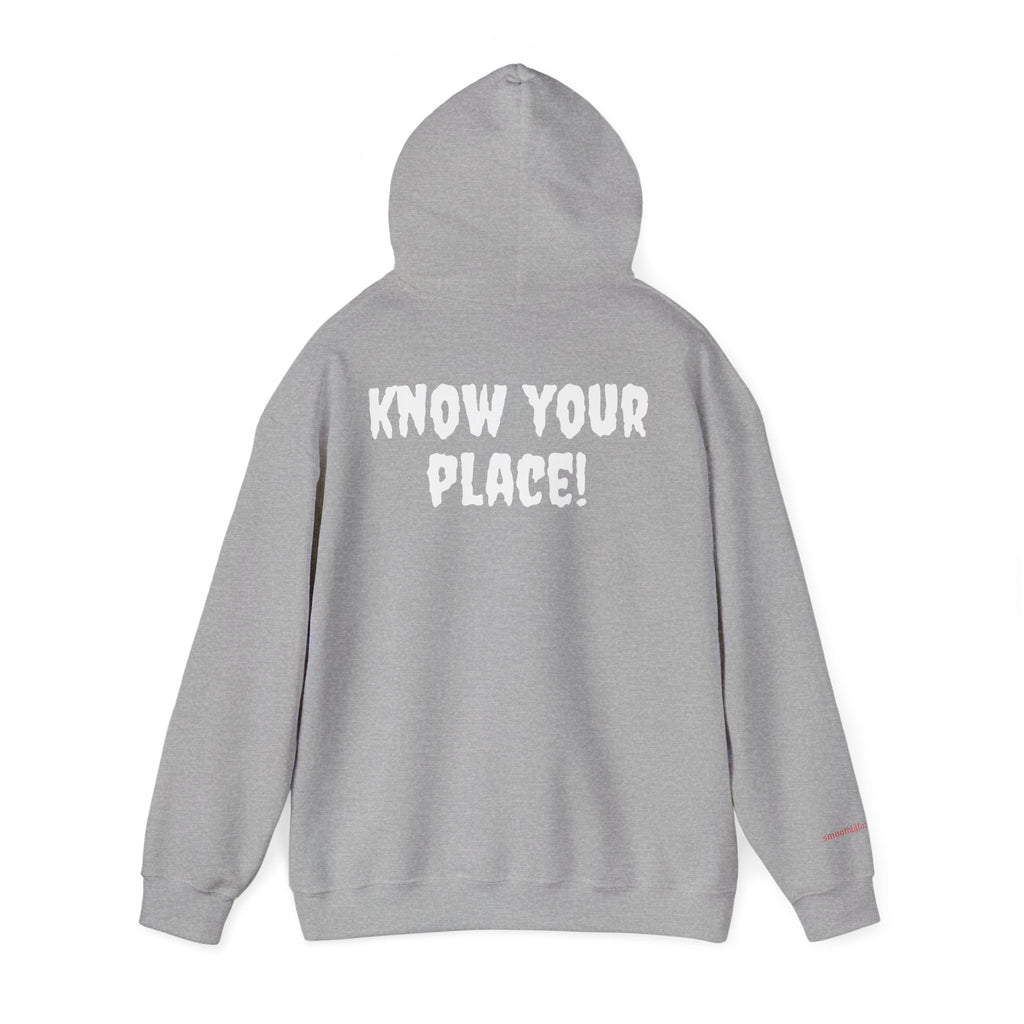 "Know Your Place!"