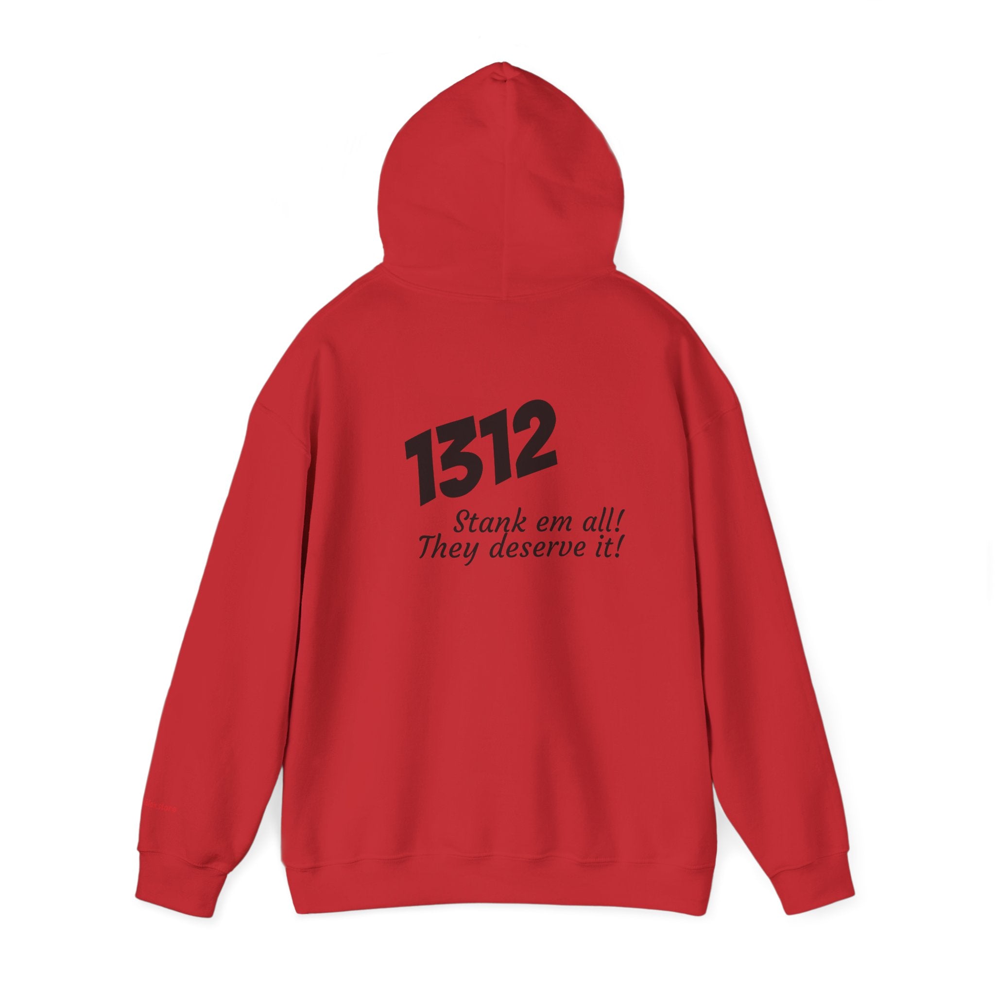 1312 "Stank 'Em All"