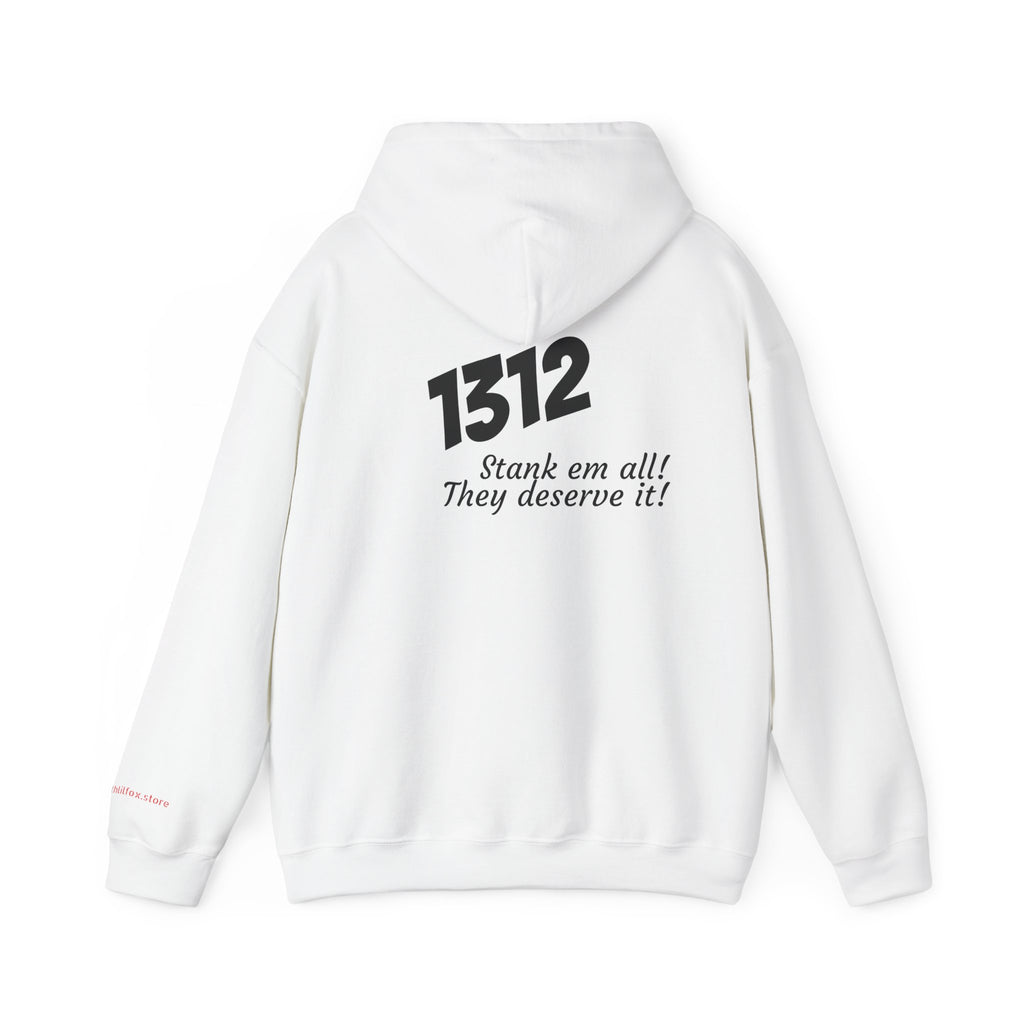 1312 "Stank 'Em All"