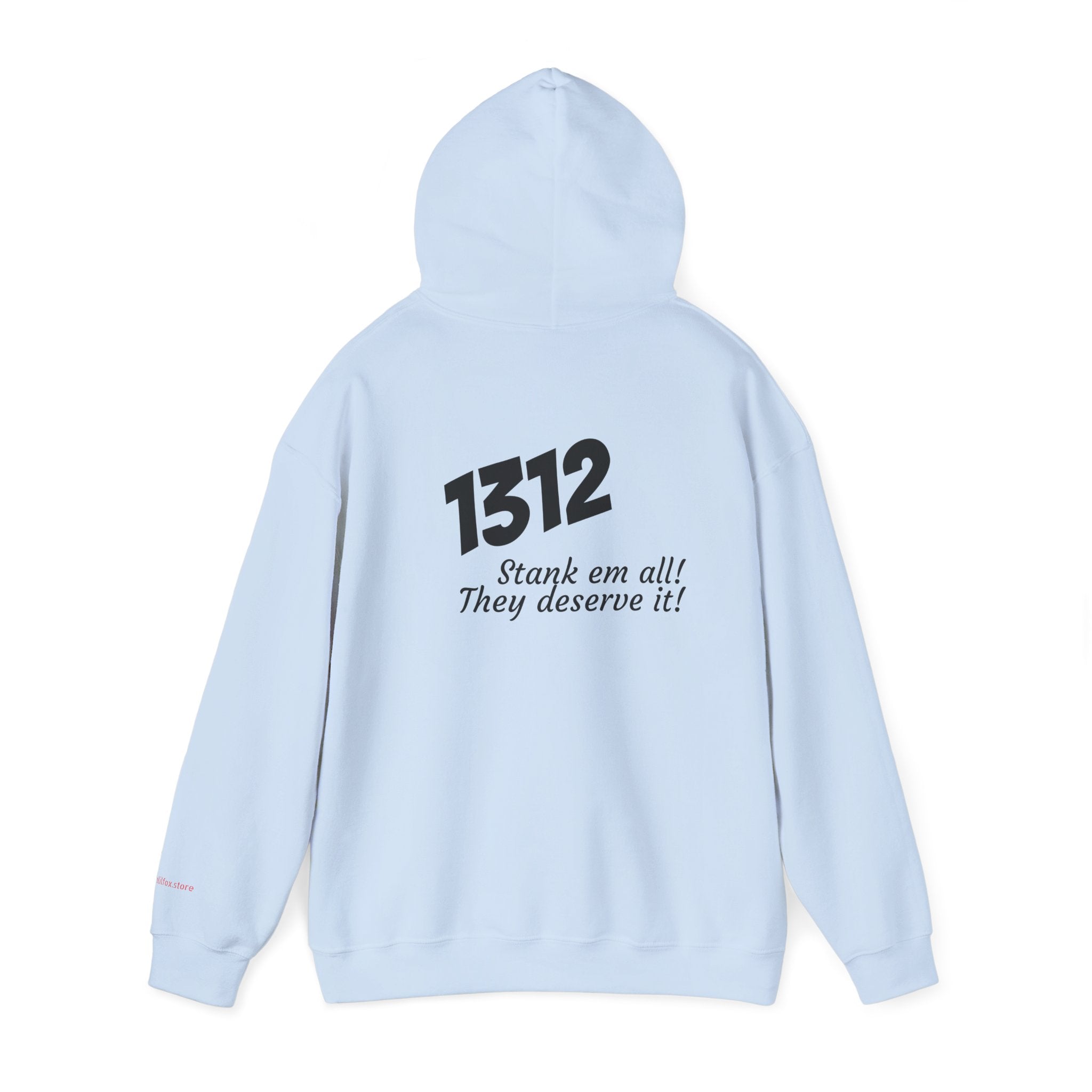 1312 "Stank 'Em All"