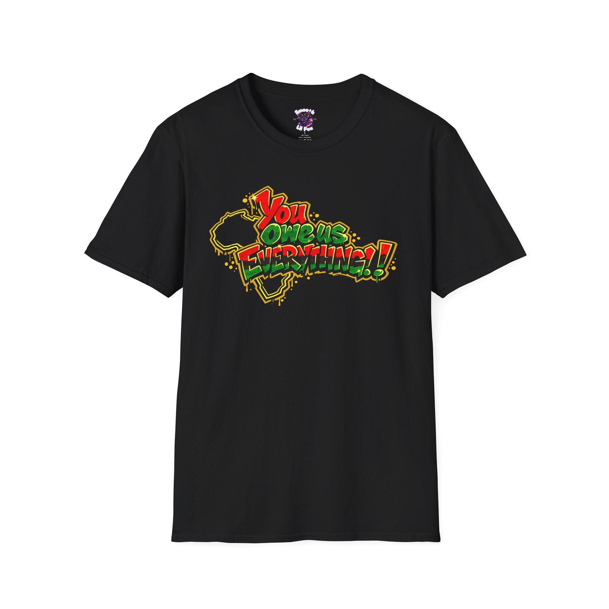 "You owe us EVERYTHING"