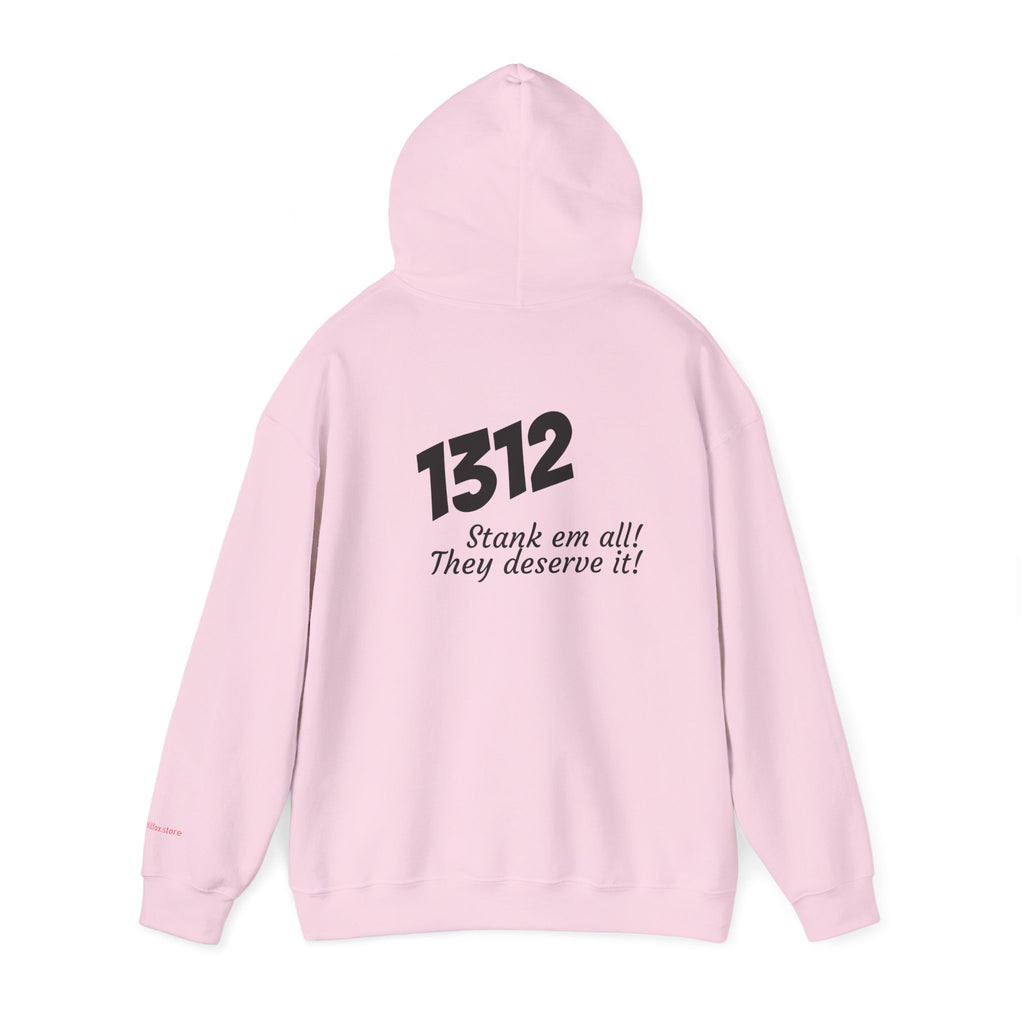 1312 "Stank 'Em All"