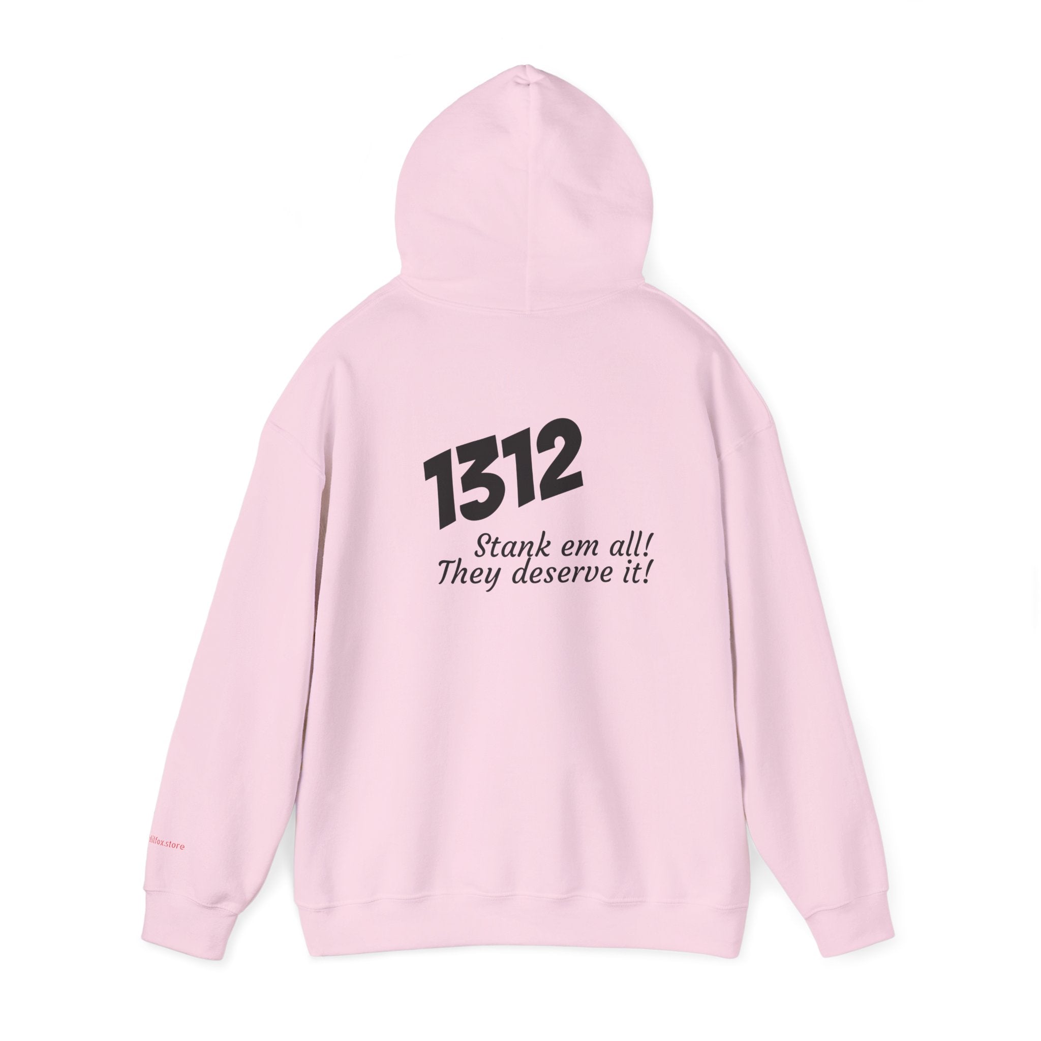 1312 "Stank 'Em All"