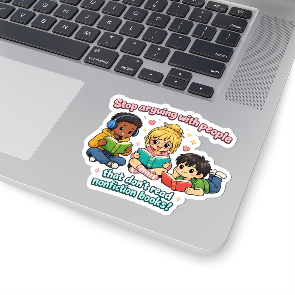 "Stop Arguing with People That Don't Read Nonfiction Books" Sticker