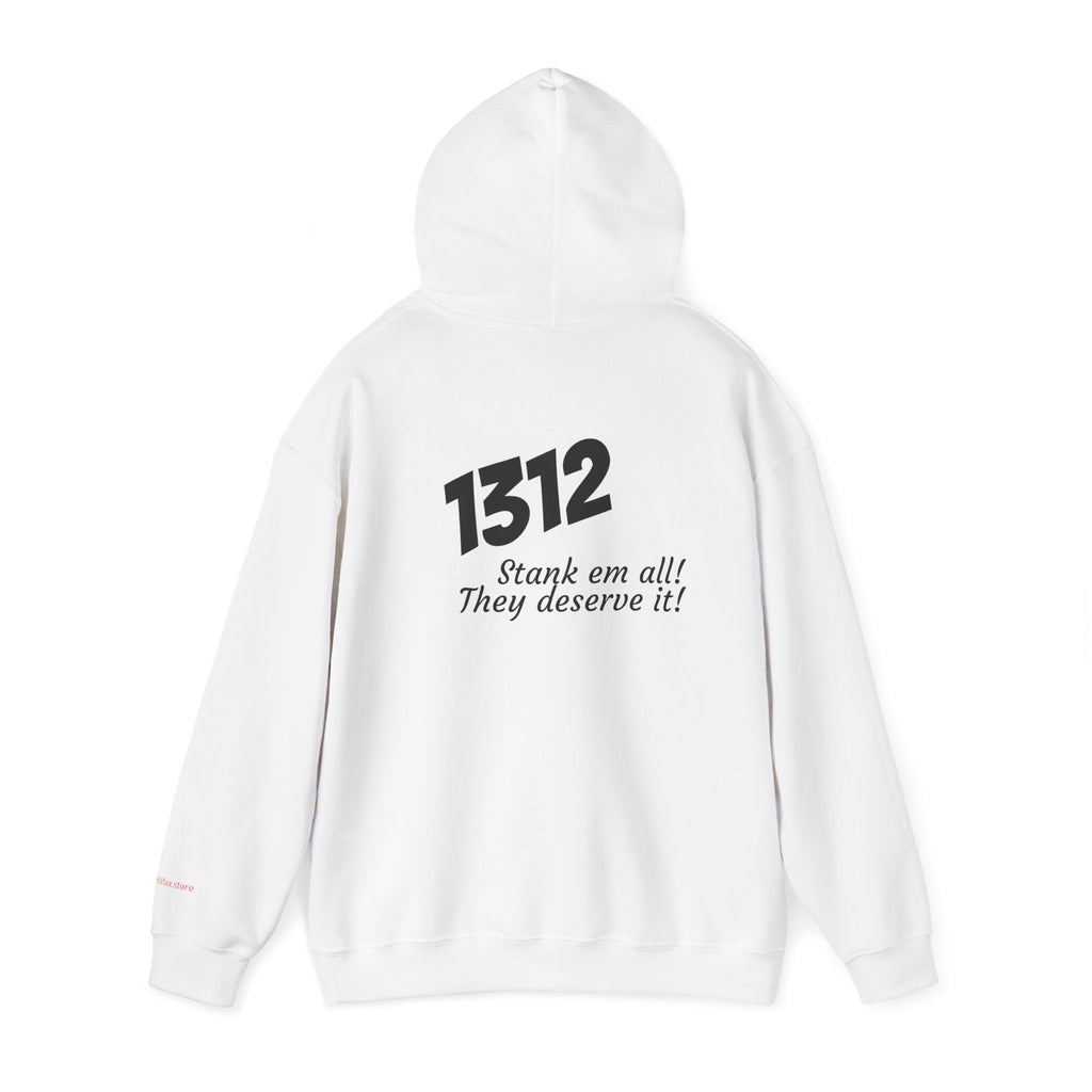 1312 "Stank 'Em All"