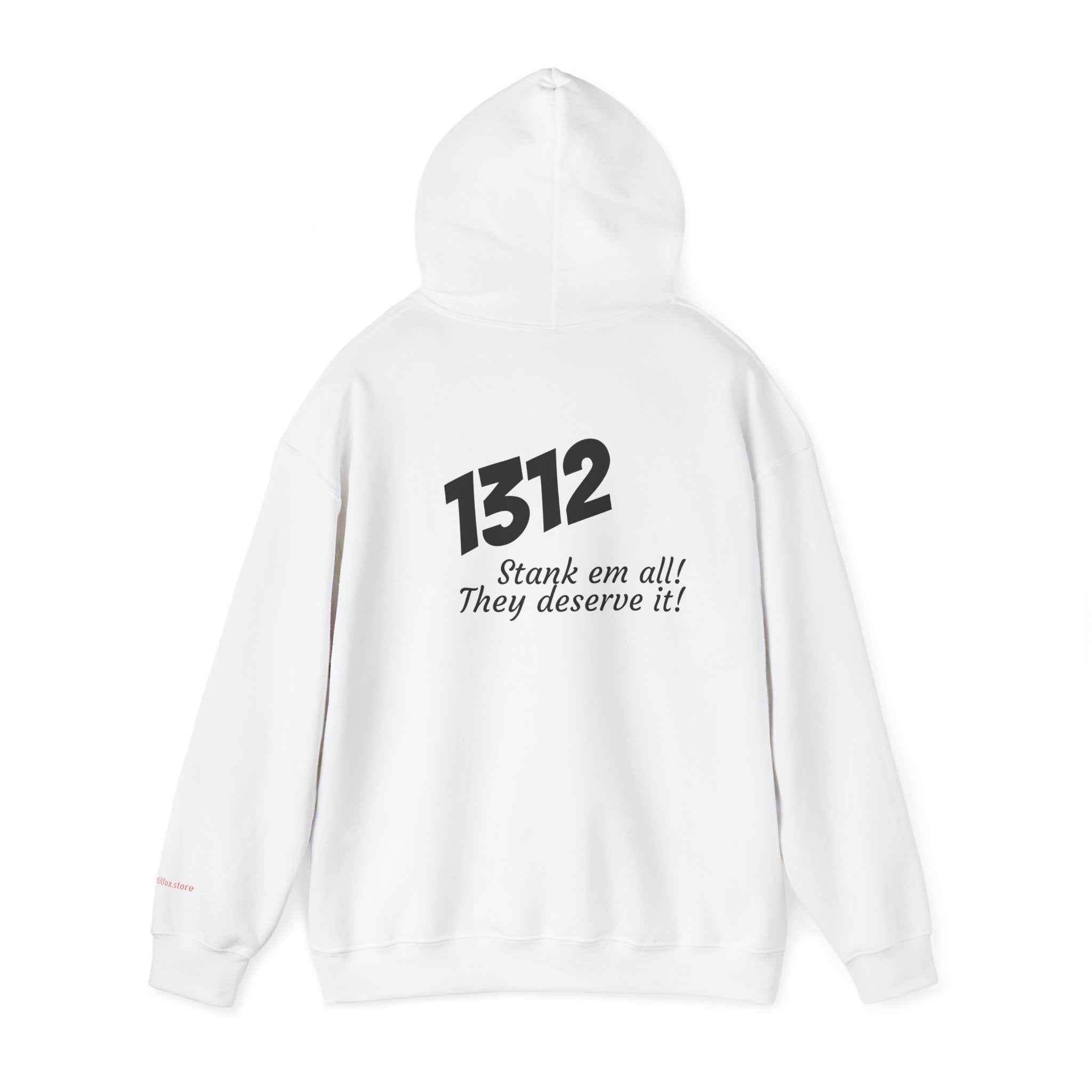 1312 "Stank 'Em All"