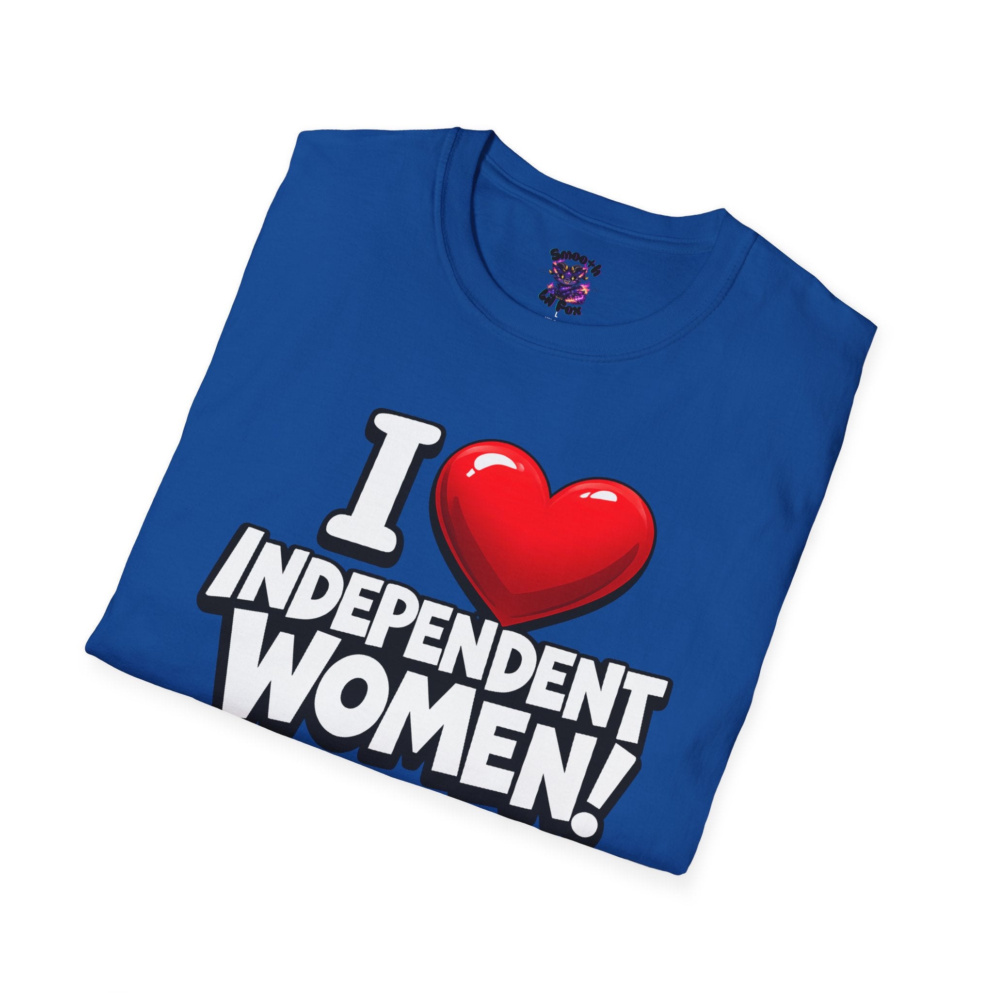 "I ❤️ Independent Women"
