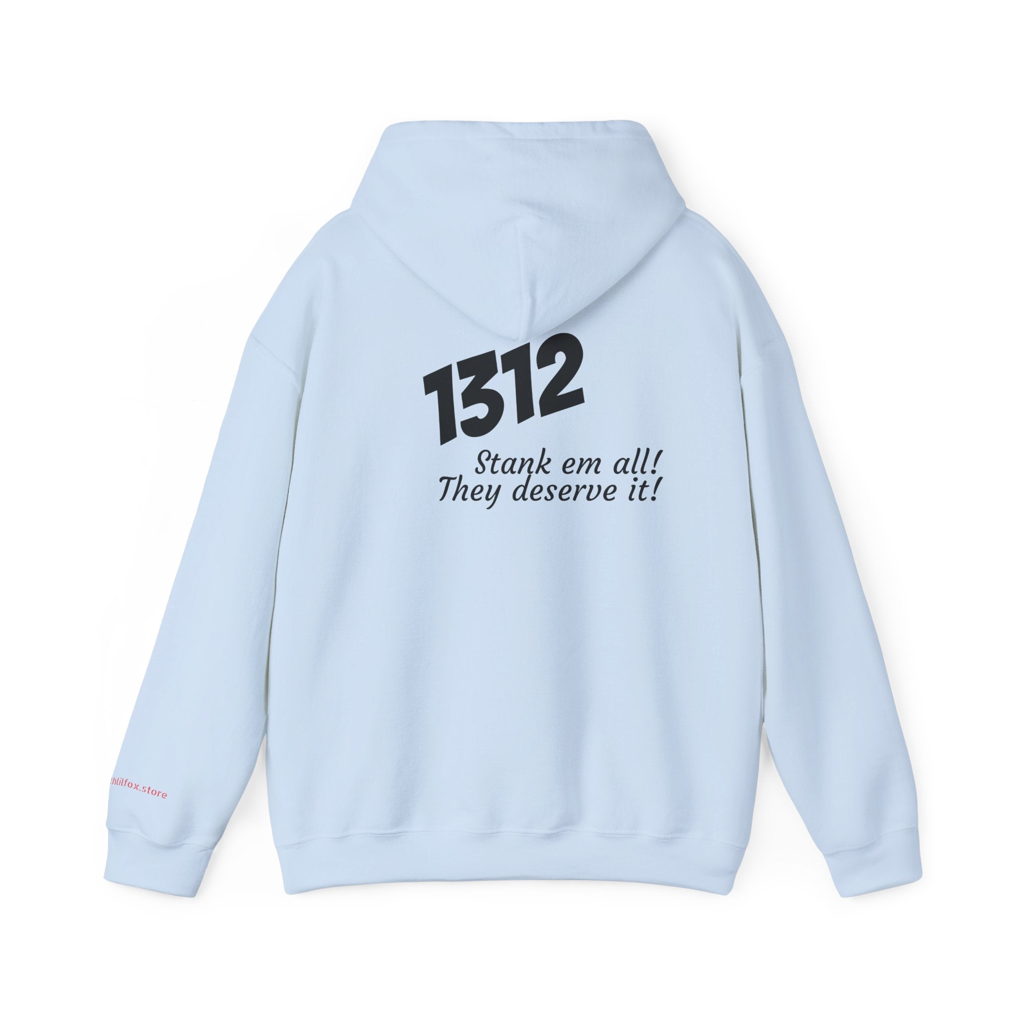 1312 "Stank 'Em All"