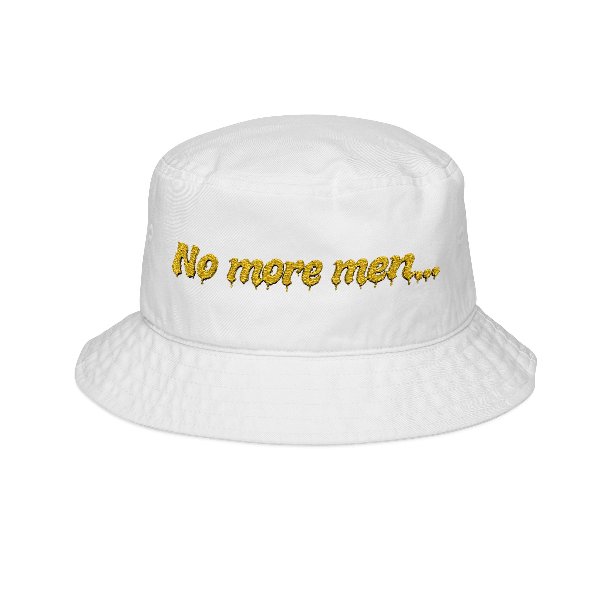 “No more men…” Embroidered (Yellow)